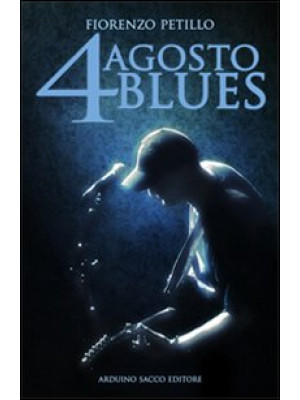 4 agosto blues