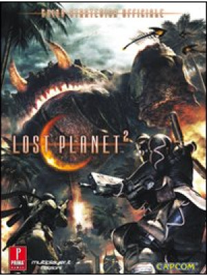 Lost planet 2. Guida strate...
