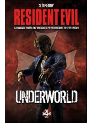 Resident Evil. Underworld