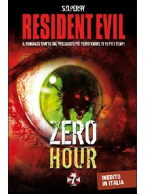 Resident Evil. Zero hour