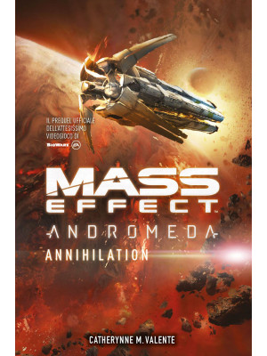 Mass effect. Andromeda. Annihilation