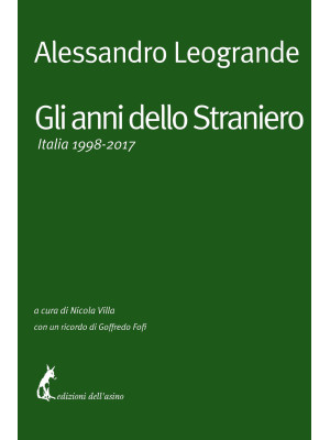 Gli anni dello Straniero. Italia 1998-2017