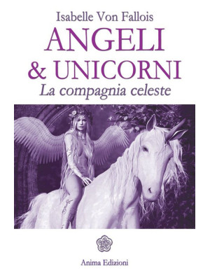 Angeli & Unicorni. La compa...