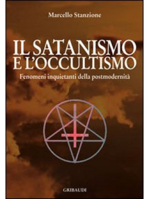 Il satanismo e l'occultismo...