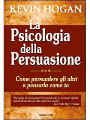La psicologia della persuas...