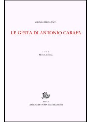 Opere di Giambattista Vico. Vol. 2/2: Le gesta di Antonio Carafa