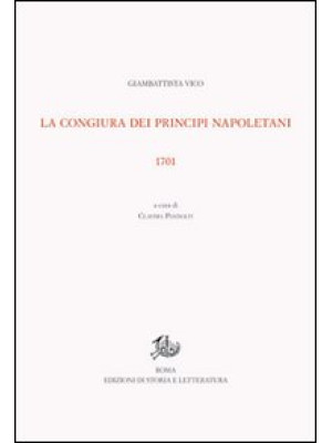 Opere di Giambattista Vico. Vol. 2/1: La congiura dei principi napoletani 1701