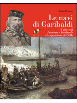 Le navi di Garibaldi. La st...