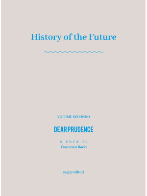 History of the future. Vol....
