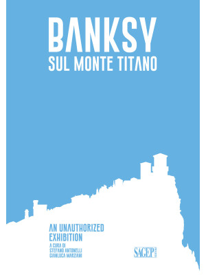 Banksy sul Monte Titano. An...