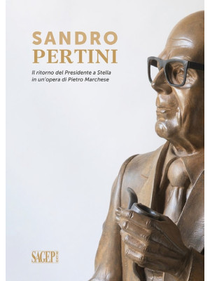 Sandro Pertini. Il ritorno ...