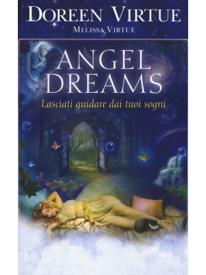 Angel dreams. Lasciati guid...