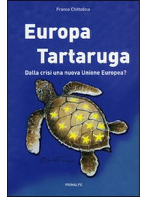 Europa tartaruga. Dalla cri...