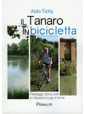Il Tanaro in bicicletta. Pa...