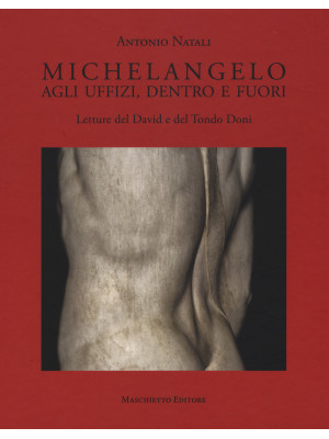 Michelangelo. Agli Uffizi, ...