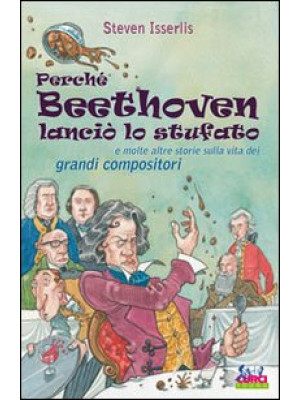 Perché Beethoven lanciò lo ...