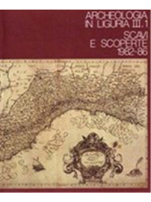 Archeologia in Liguria. Vol. 3