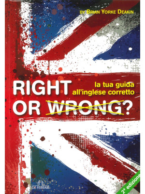 Right or wrong? La tua guid...