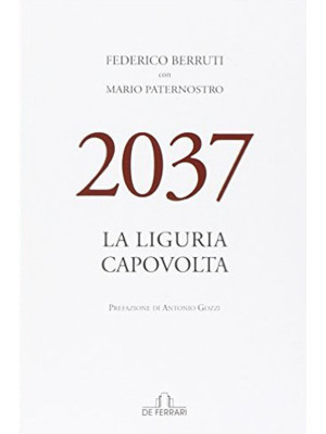 2037. La Liguria capovolta