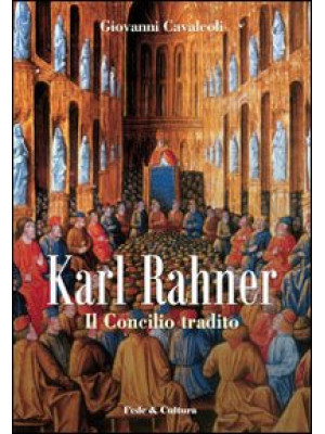 Karl Rahner. Il concilio tr...
