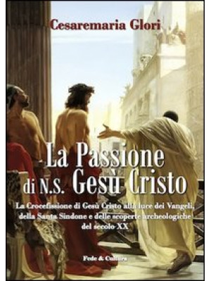 La passione di N. S. Gesù C...