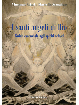 I santi angeli di Dio. Guid...