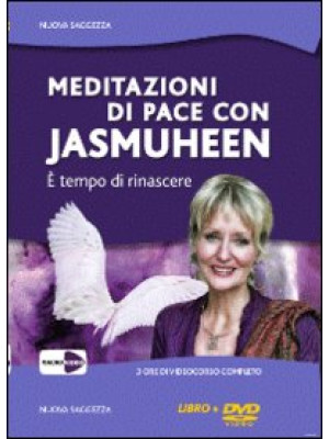 Meditazioni di pace con Jas...