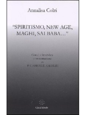 Spiritismo, New Age, maghi,...