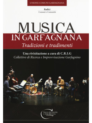 Musica in Garfagnana. Tradi...