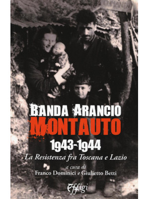 Banda Arancio Montauto 1943...