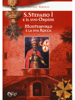 Santo Stefano I e il suo or...