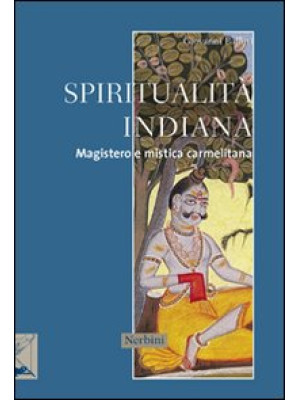 Spiritualità indiana. Magis...