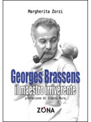George Brassens. Il maestro...