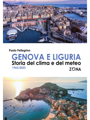 Genova e Liguria. Storia de...