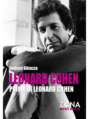 Leonard Cohen prima di Leon...