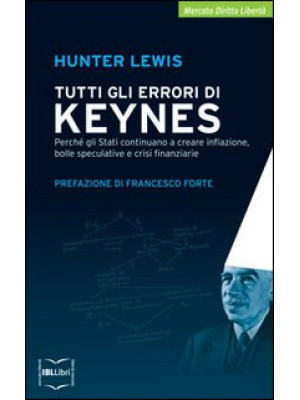 Tutti gli errori di Keynes....