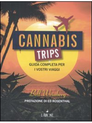 Cannabis trips. Guida compl...
