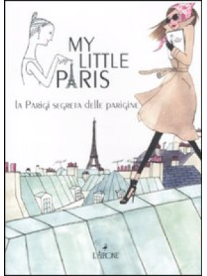 My little Paris. La Parigi ...