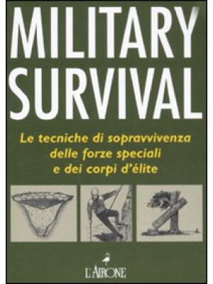 Military survival. Le tecni...
