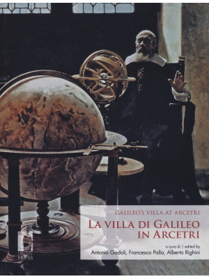 La villa di Galileo in Arce...