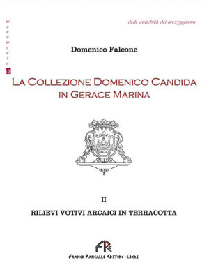 La collezione Domenico Cand...