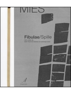 Fibulae-Spille. 1973, 2009,...