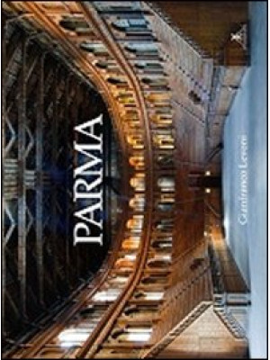 Parma. Ediz. illustrata
