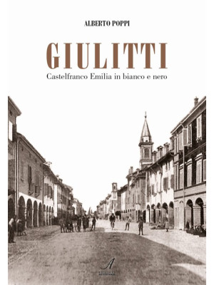 Giulitti. Castelfranco Emil...