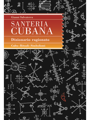 Santeria cubana. Dizionario...