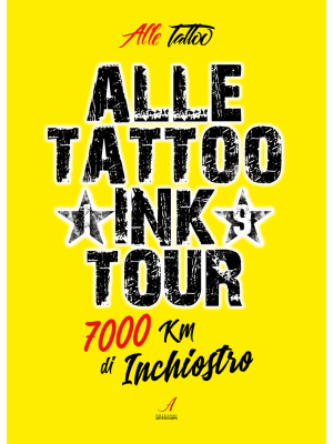 Alle Tattoo Ink tour. 7000 ...