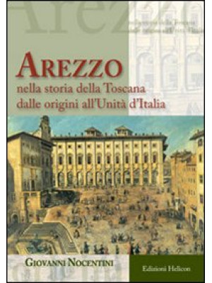 Arezzo nella storia all'Uni...