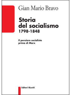 Storia del socialismo 1798-...