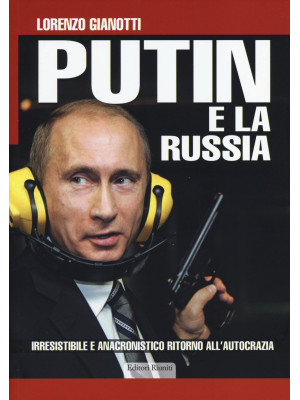 Putin e la Russia. Irresist...