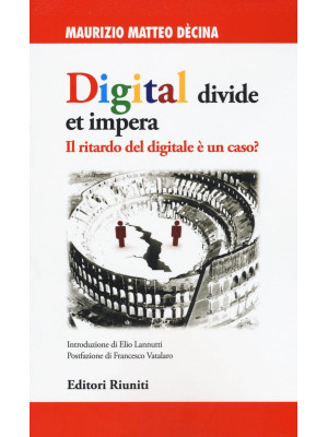 Digital divide et impera. I...